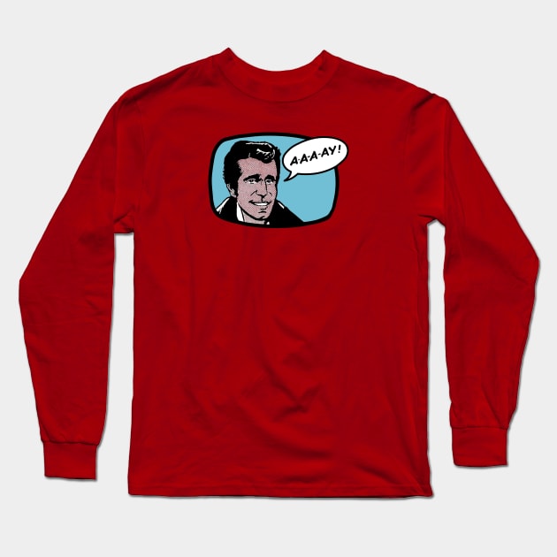 Aaaay! Long Sleeve T-Shirt by LordNeckbeard